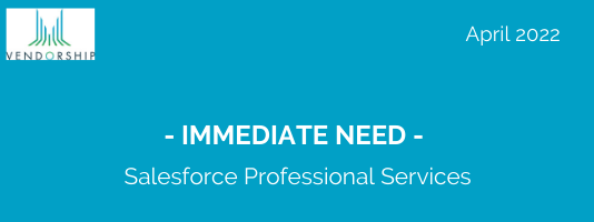 RFQ – Immediate Need: Salesforce Professional Services